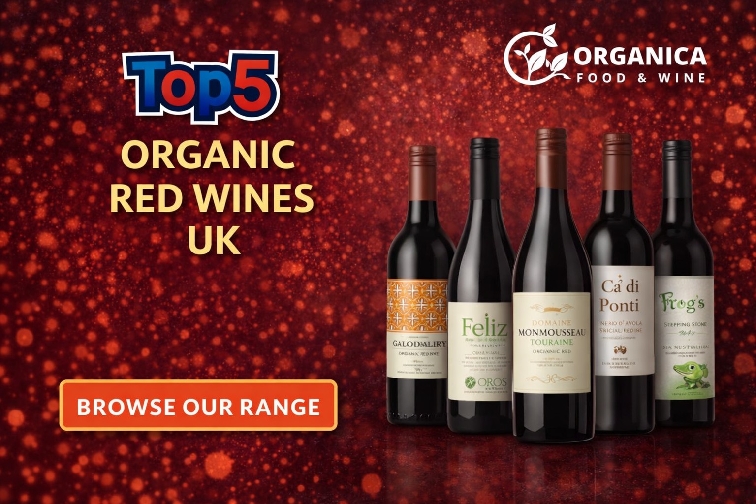 Top 5 Organic Red Wines UK