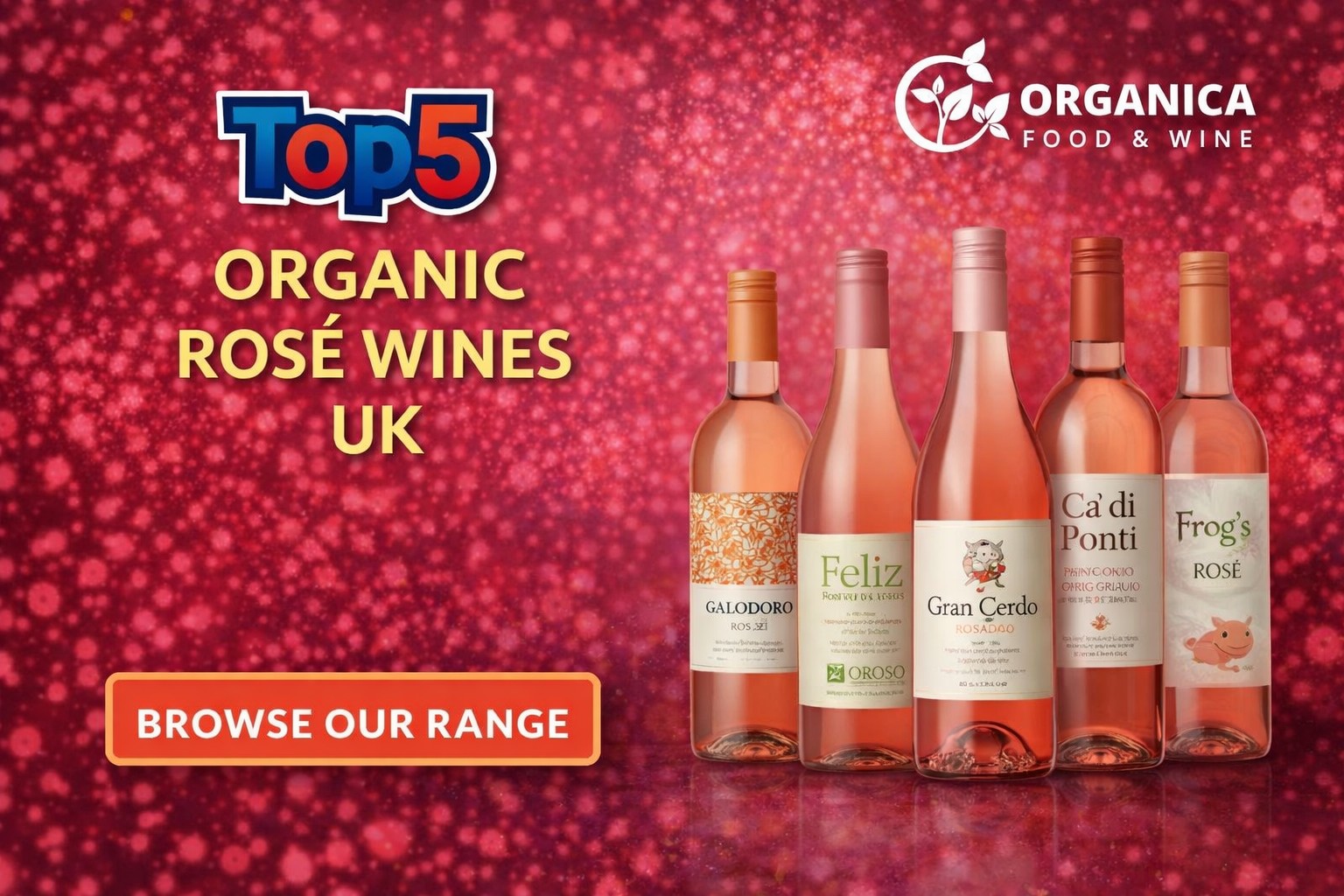 Top 5 Organic Rose Wines UK